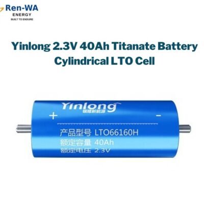 Yinlong 2.3V 40Ah Titanate Battery Cylindrical LTO Cell
